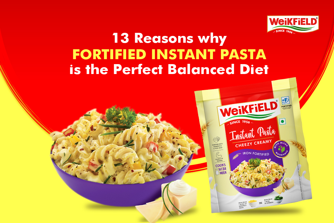 13 Reasons Why Fortified Instant Pasta is the Perfect Balanced Diet