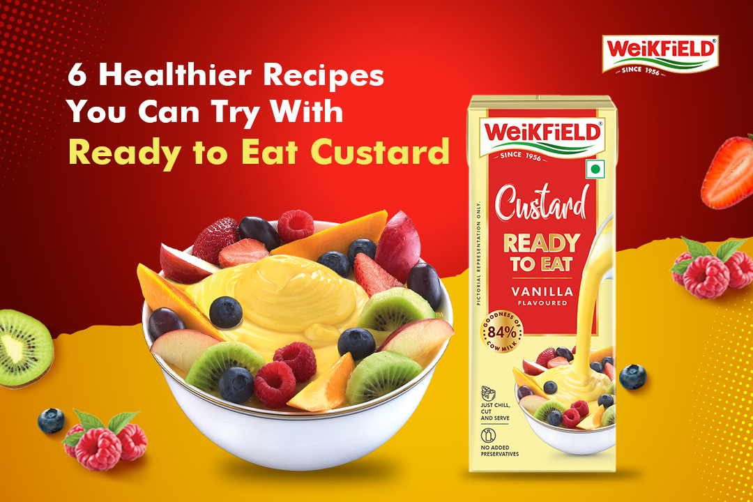 6 Healthier Recipes You Can Try With Ready to Eat Custard